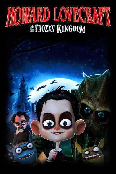 Howard Lovecraft & the Frozen Kingdom (2016) poster - Allmovieland.com Howard Lovecraft & the Frozen Kingdom (2016) poster - Allmovieland.com